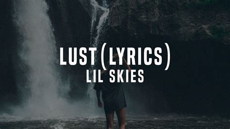 lust lyrics|lil skies the lot of love.